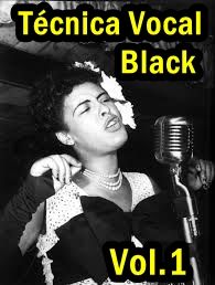 Técnica Vocal Black - Vol. 1